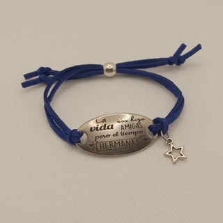 Pulsera "La vida nos hizo amigas pero con el tiempo hermanas"